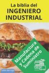 La biblia del Ingeniero Industrial - Manufactura y Cadena de Suministro: La cadena de suministro, Blockchain y tokenización de la cadena de suministro